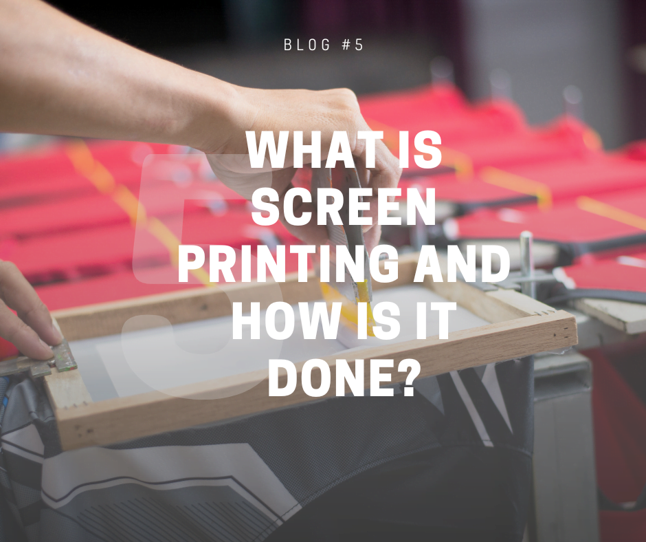 What is screen printing and how is it done?