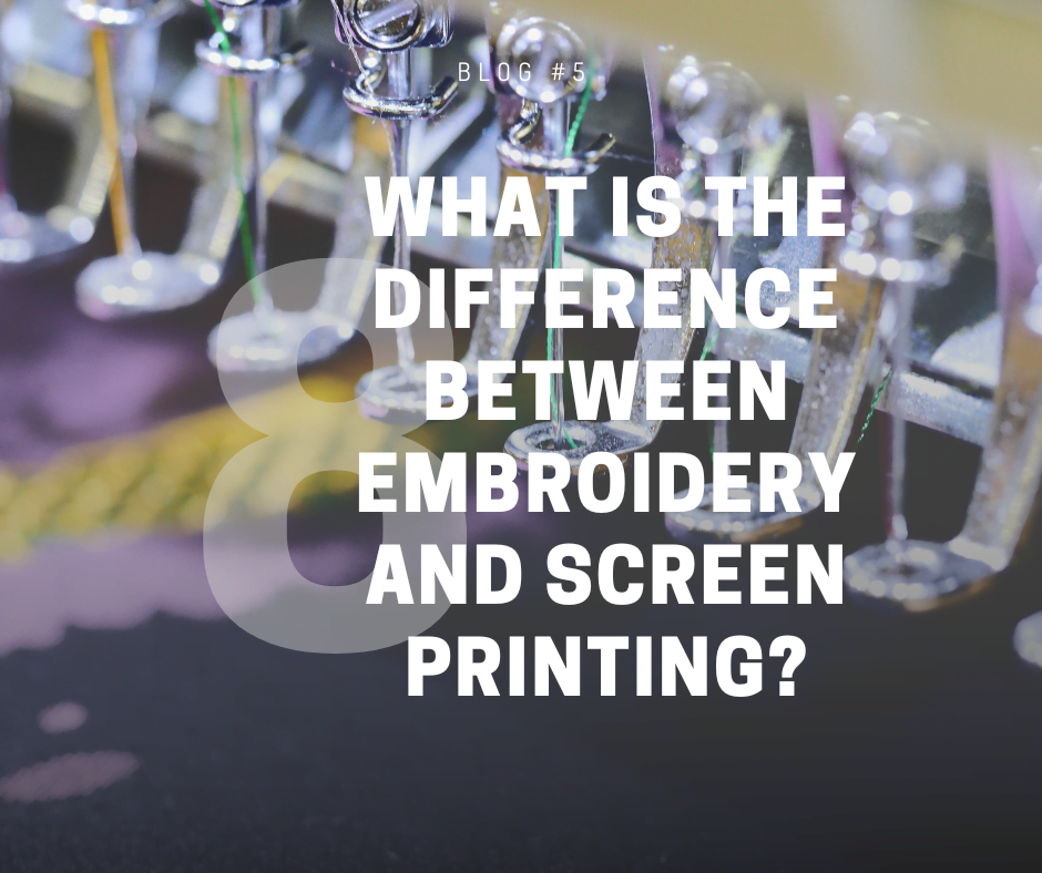 What is the difference between embroidery and screen printing?